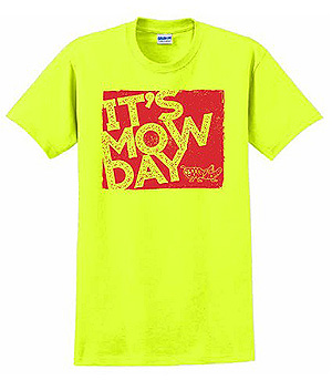 Safety Green Grasshopper It's Mow Day t-shirt